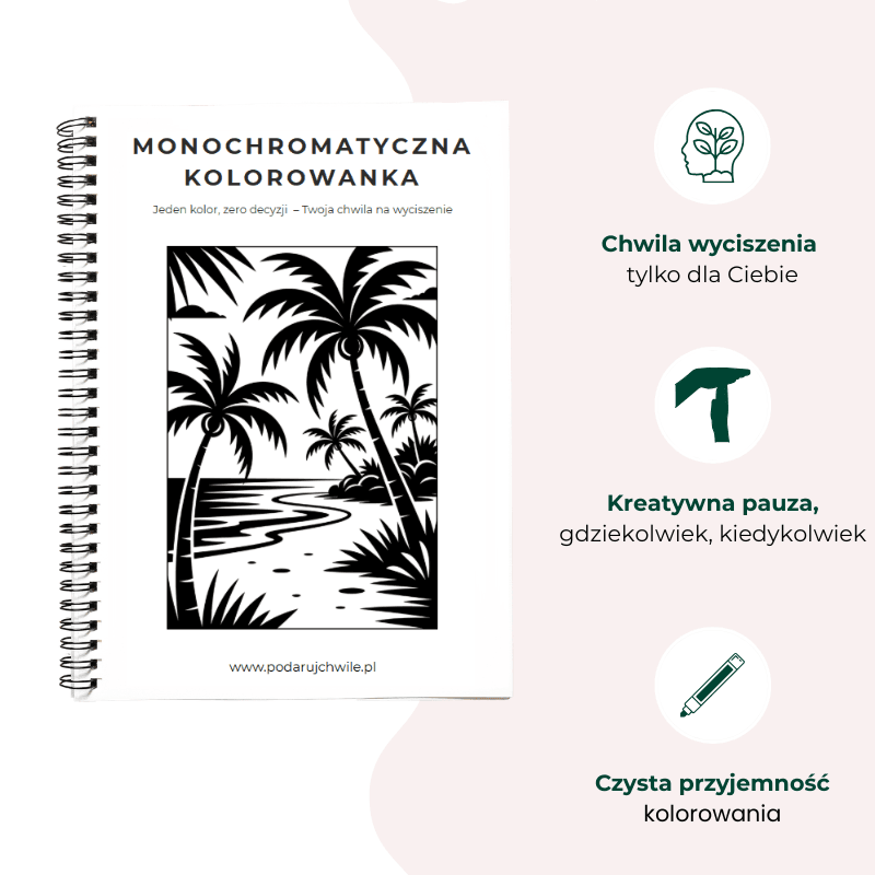 Monochromatyczna Kolorowanka - Podaruj Chwilę